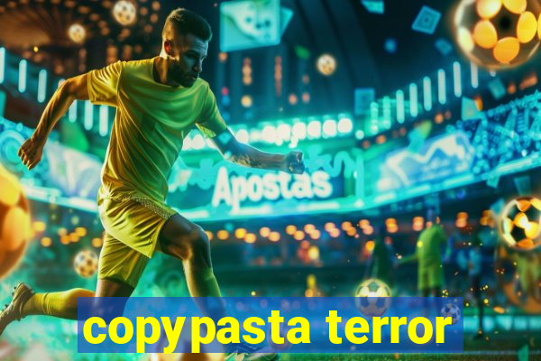 copypasta terror